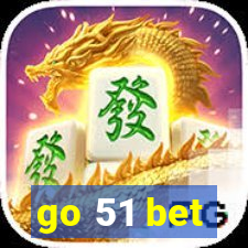 go 51 bet